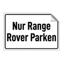 Nur Range Rover Parken