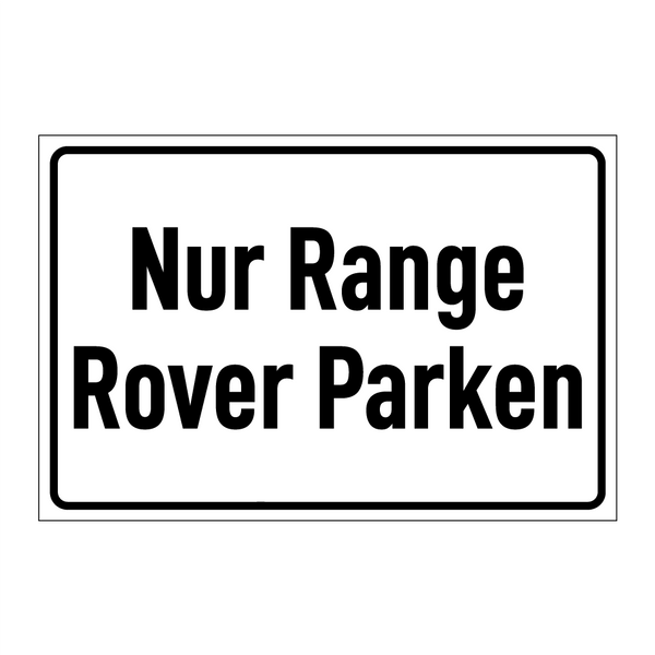 Nur Range Rover Parken