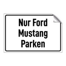 Nur Ford Mustang Parken