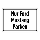 Nur Ford Mustang Parken