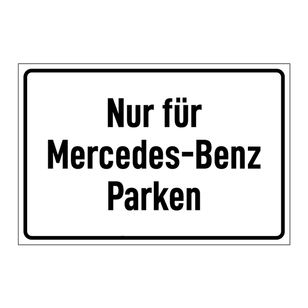 Nur für Mercedes-Benz Parken