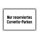 Nur reserviertes Corvette-Parken