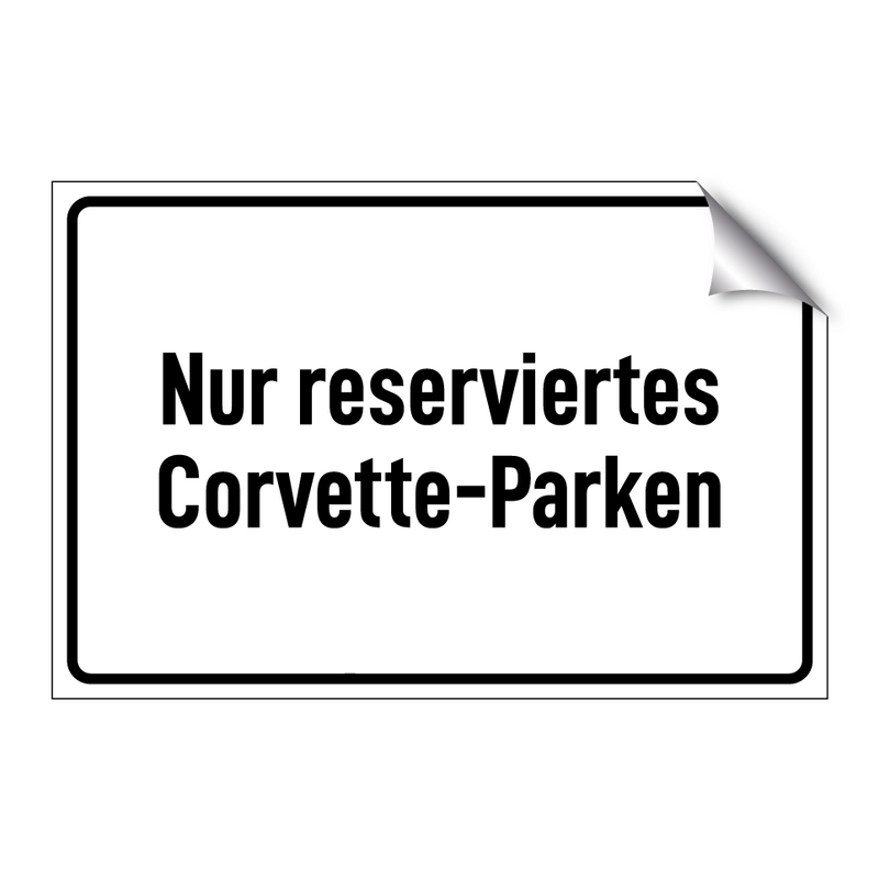 Nur reserviertes Corvette-Parken