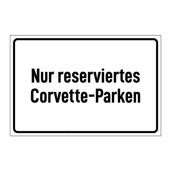 Nur reserviertes Corvette-Parken