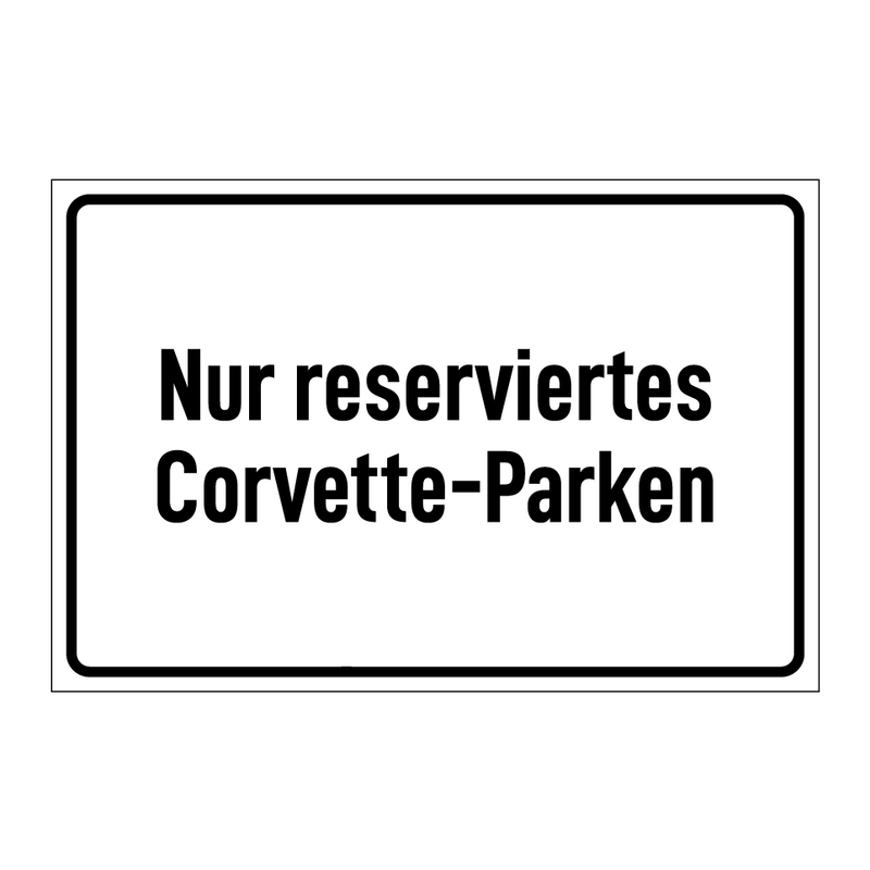 Nur reserviertes Corvette-Parken