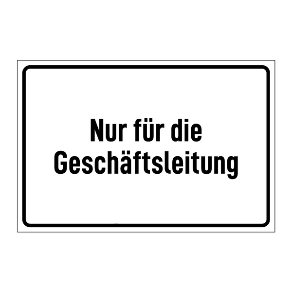 Nur für die Geschäftsleitung