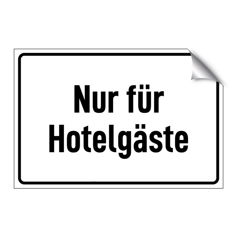 Nur für Hotelgäste