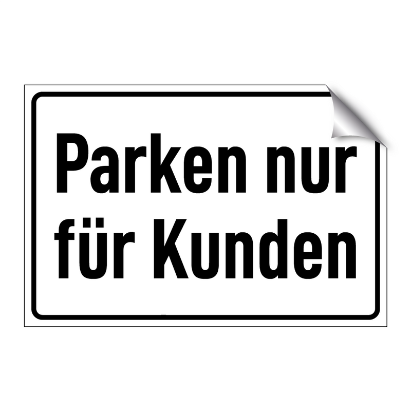 Parken nur für Kunden