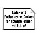 Lade- und Entladezone. Parken für externe Firmen verboten!