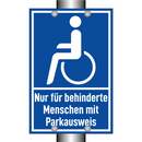 Nur für behinderte Menschen mit Parkausweis