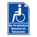 Nur für behinderte Menschen mit Parkausweis