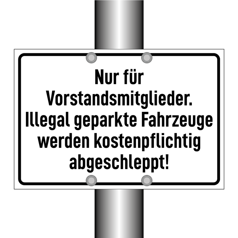 Nur für Vorstandsmitglieder. Illegal geparkte Fahrzeuge werden kostenpflichtig abgeschleppt!