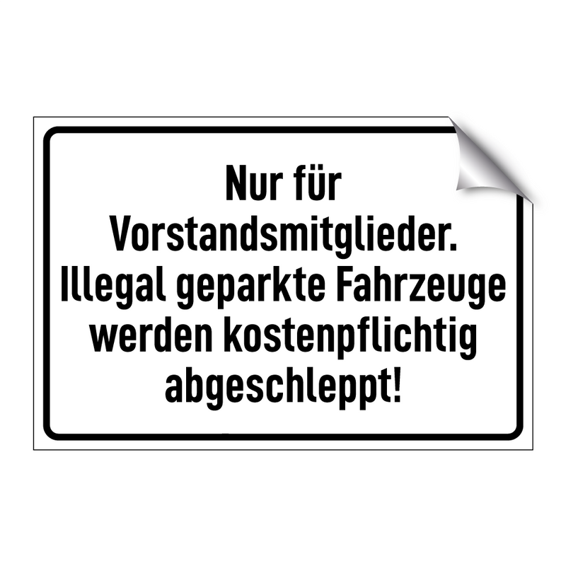 Nur für Vorstandsmitglieder. Illegal geparkte Fahrzeuge werden kostenpflichtig abgeschleppt!