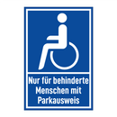 Nur für behinderte Menschen mit Parkausweis