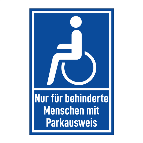 Nur für behinderte Menschen mit Parkausweis