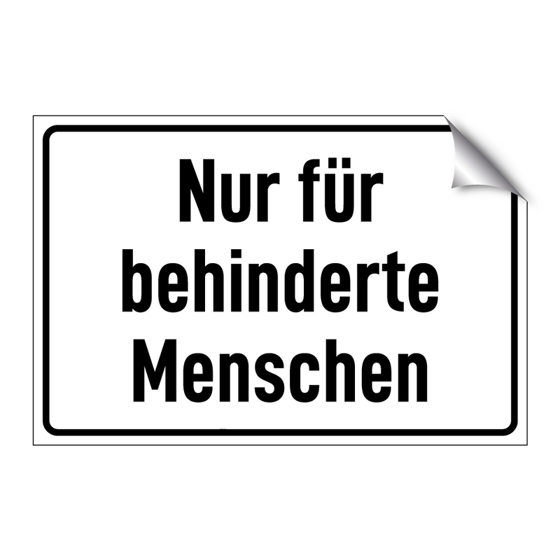 Nur für behinderte Menschen