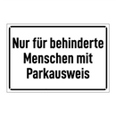 Nur für behinderte Menschen mit Parkausweis