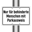 Nur für behinderte Menschen mit Parkausweis