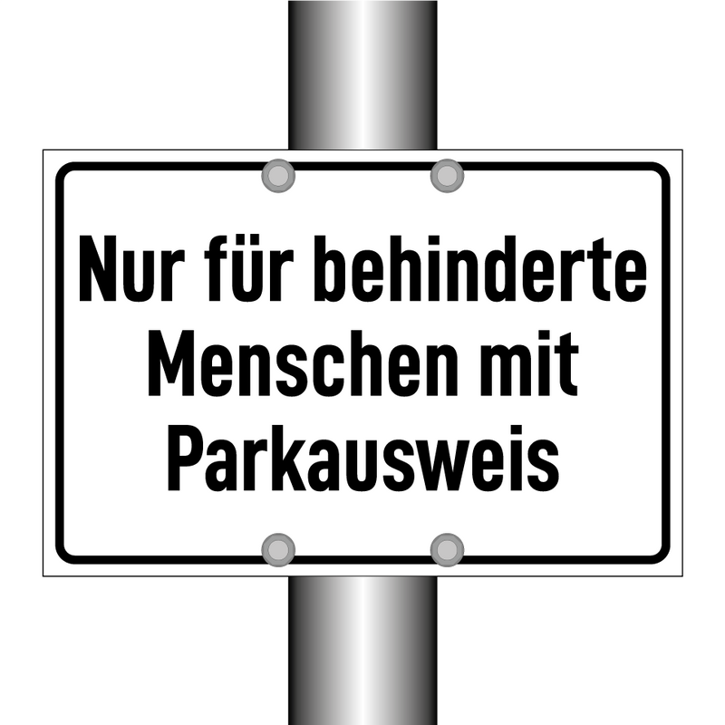 Nur für behinderte Menschen mit Parkausweis