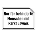Nur für behinderte Menschen mit Parkausweis