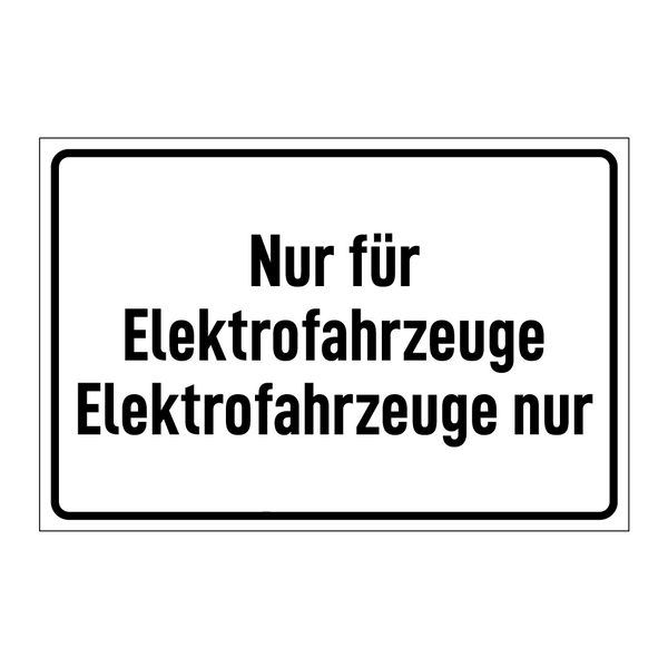 Nur für Elektrofahrzeuge Elektrofahrzeuge nur