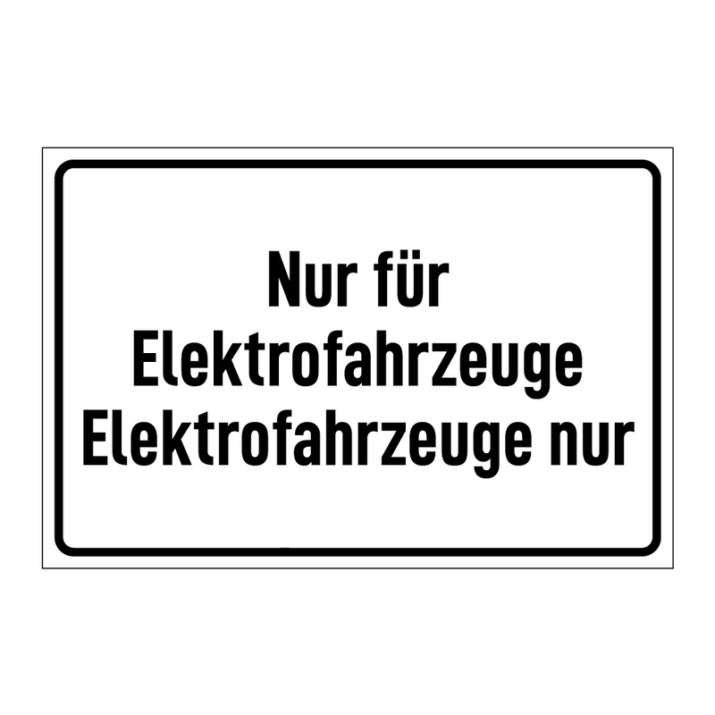 Nur für Elektrofahrzeuge Elektrofahrzeuge nur