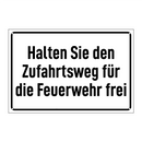 Halten Sie den Zufahrtsweg für die Feuerwehr frei