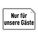 Nur für unsere Gäste