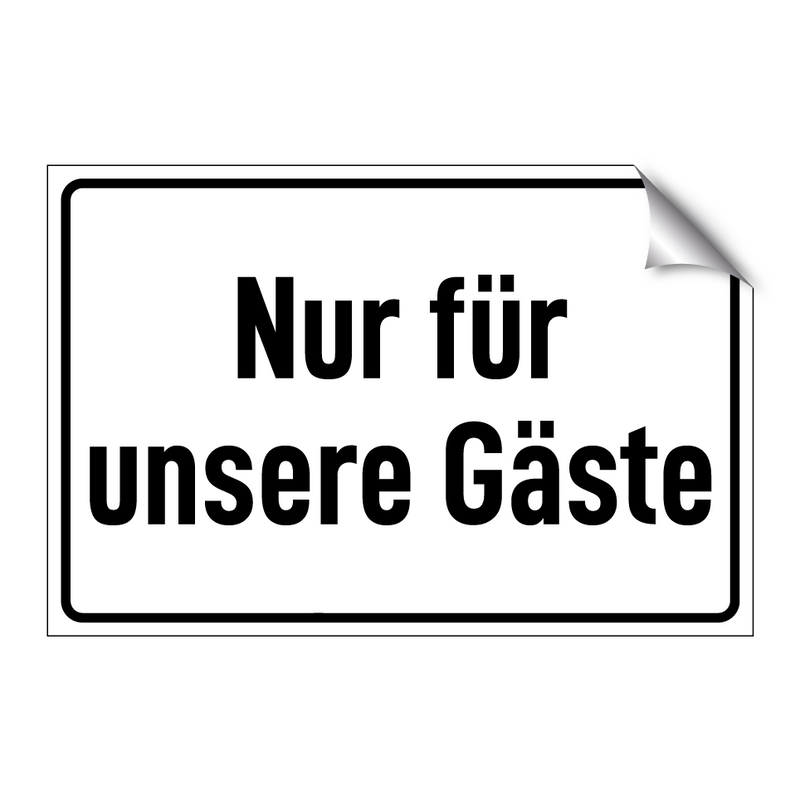 Nur für unsere Gäste