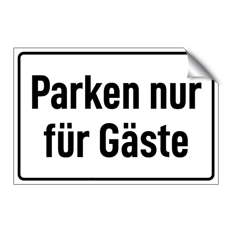 Parken nur für Gäste