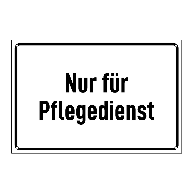 Nur für Pflegedienst
