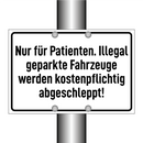 Nur für Patienten. Illegal geparkte Fahrzeuge werden kostenpflichtig abgeschleppt!