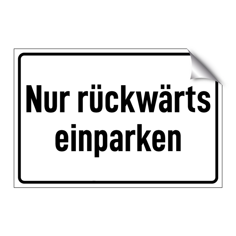 Nur rückwärts einparken