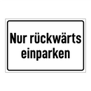 Nur rückwärts einparken