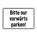 Bitte nur vorwärts parken!