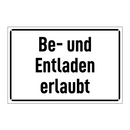 Be- und Entladen erlaubt