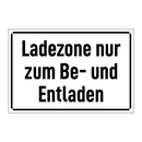 Ladezone nur zum Be- und Entladen