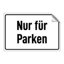 Nur für Parken
