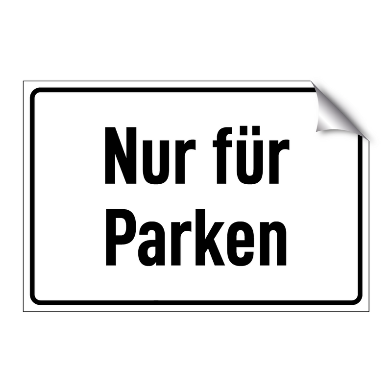 Nur für Parken