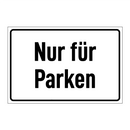 Nur für Parken