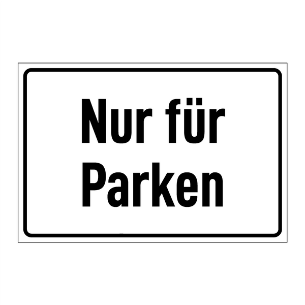 Nur für Parken