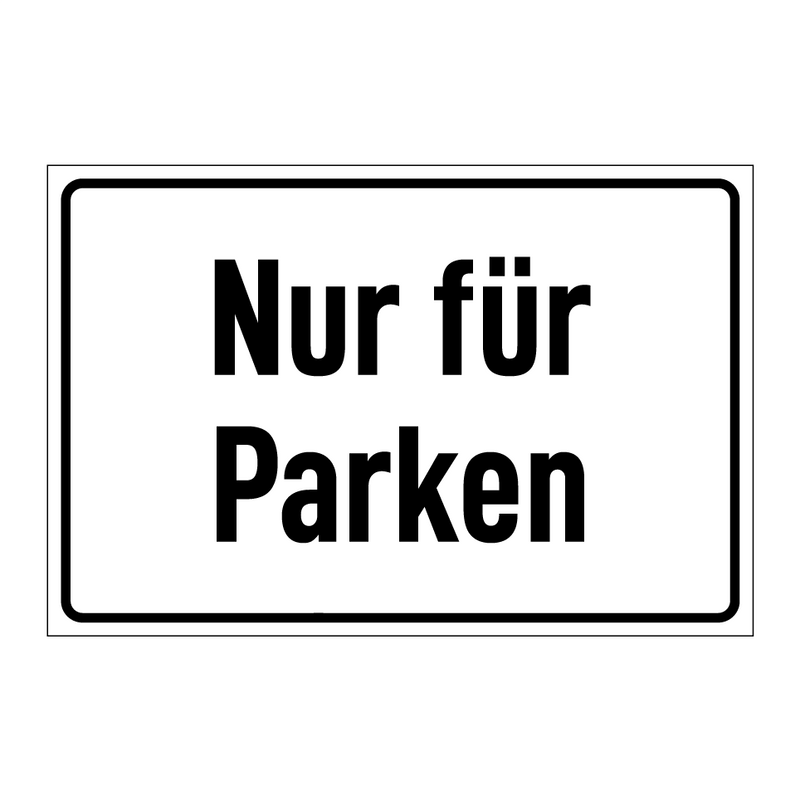 Nur für Parken