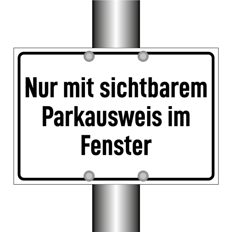 Nur mit sichtbarem Parkausweis im Fenster