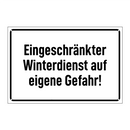 Eingeschränkter Winterdienst auf eigene Gefahr!