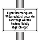 Eigentümerparkplatz. Widerrechtlich geparkte Fahrzeuge werden kostenpflichtig abgeschleppt!