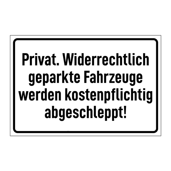 Privat. Widerrechtlich geparkte Fahrzeuge werden kostenpflichtig abgeschleppt!