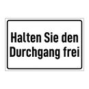 Halten Sie den Durchgang frei