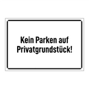 Kein Parken auf Privatgrundstück!