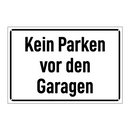 Kein Parken vor den Garagen
