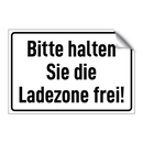 Bitte halten Sie die Ladezone frei!